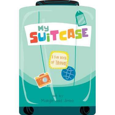 My Suitcase: A Fun Book of Travel