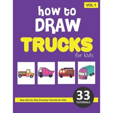 How to Draw Trucks for Kids - Volume 1