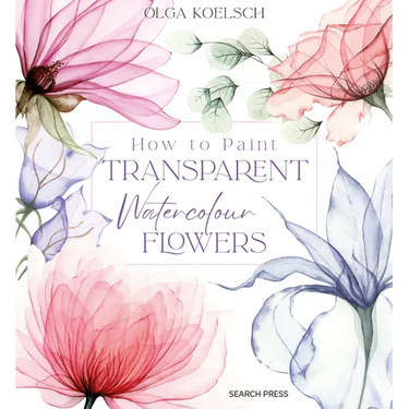 How to Paint Transparent Watercolour Flowers