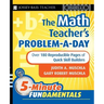 The Math Teacher's Problem-A-Day Grades 4-8: Over 180 Reproducible Pages of Quick Skill Builders