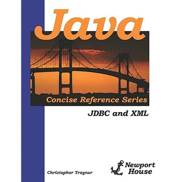 Java Concise Reference Series: JDBC And XML