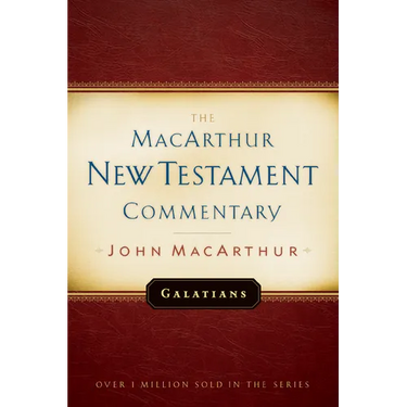Galatians MacArthur New Testament Commentary: Volume 19