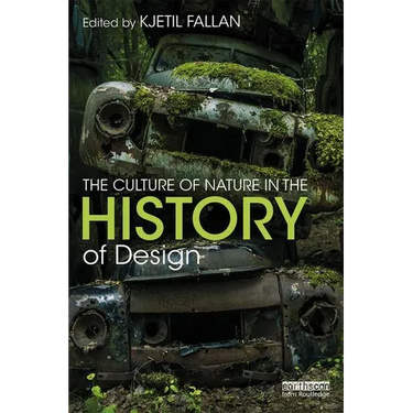 The Culture of Nature in the History of Design