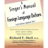 A Singer's Manual of Foreign Language Dictions: Sixth Edition, Updated 2012