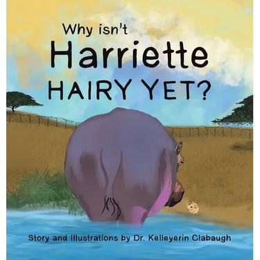 Why Isn't Harriette Hairy Yet?