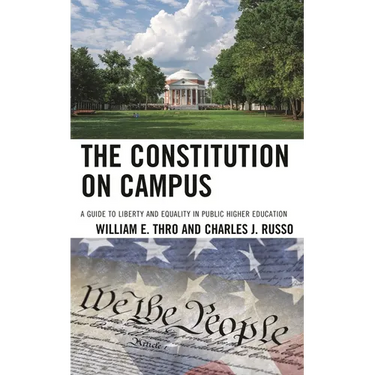The Constitution on Campus: A Guide to Liberty and Equality in Public Higher Education