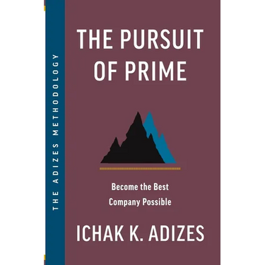 The Pursuit of Prime: Become the Best Company Possible