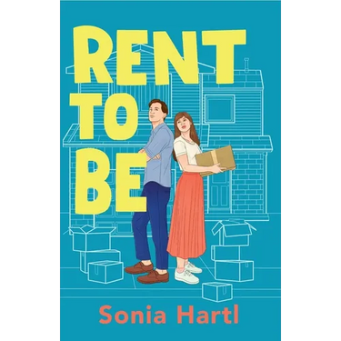 Rent To Be: An absolutely hilarious and uplifting romantic comedy