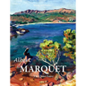 Albert Marquet: The Quiet Fauve