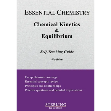 Chemical Kinetics & Equilibrium: Essential Chemistry Self-Teaching Guide