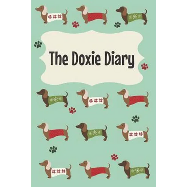 The Doxie Diary: For Dachshund Owners