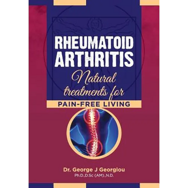 Rheumatoid Arthritis: Natural Treatments for Pain-Free Living