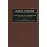 Sexual Violence: Policies, Practices, and Challenges in the United States and Canada