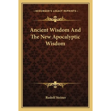 Ancient Wisdom And The New Apocalyptic Wisdom