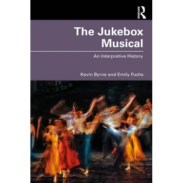 The Jukebox Musical: An Interpretive History