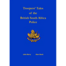 Troopers' Tales of the British South Africa Police