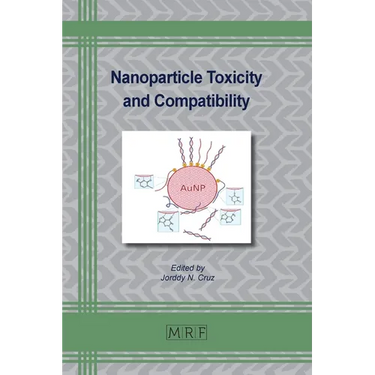 Nanoparticle Toxicity and Compatibility