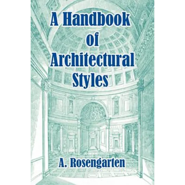 A Handbook of Architectural Styles
