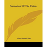Formation Of The Union