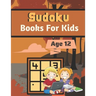 Sudoku Books For Kids Age 12: A Book Type for kids Beautiful and a cute sudoku brain games kids activity