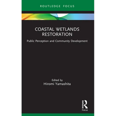 Coastal Wetlands Restoration: Public Perception and Community Development