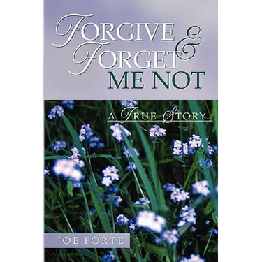 Forgive & Forget Me Not