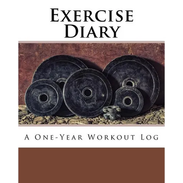 Exercise Diary: A One-Year Workout Log