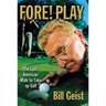 Fore! Play: The Last American Male Takes Up Golf