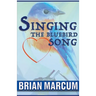 Singing The Bluebird Song