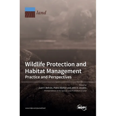 Wildlife Protection and Habitat Management: Practice and Perspectives