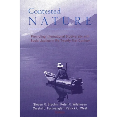 Contested Nature: Promoting International Biodiversity with Social Justice in the Twenty-first Century
