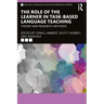 The Role of the Learner in Task-Based Language Teaching: Theory and Research Methods