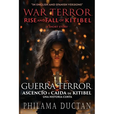 War, Terror, Rise and Fall of Kitibel: A Short Story
