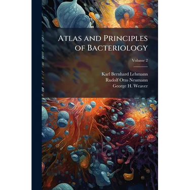 Atlas and Principles of Bacteriology; Volume 2