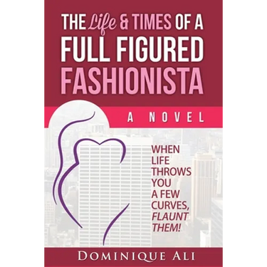 The Life & Times Of A Full Figured Fashionista: When Life Throws You Curves, Flaunt Them!