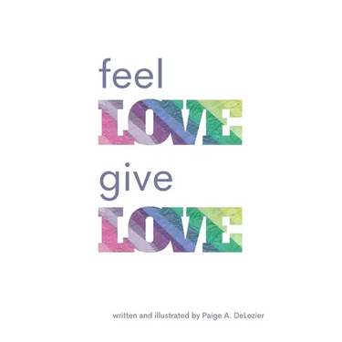 Feel Love, Give Love