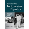 Towards the Indonesian Republic: Marxist Lineages in the National Revolution