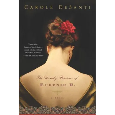 The Unruly Passions of Eugénie R.