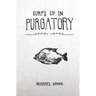 Surf's Up in Purgatory