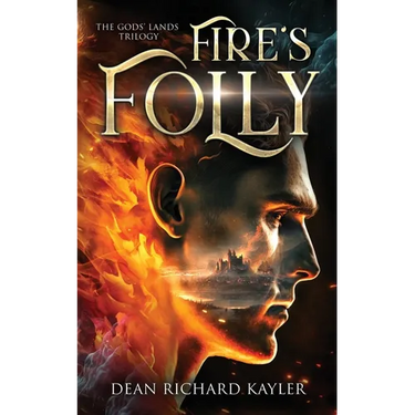 Fire's Folly: Book 1 of the Gods' Lands Trilogy
