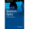 Quantum Optics: Taming the Quantum