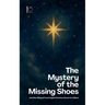 The Mystery of the Missing Shoes And Other Bilingual French-English Christmas Stories for Children