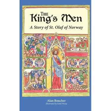 The King's Men: A Story of St. Olaf of Norway