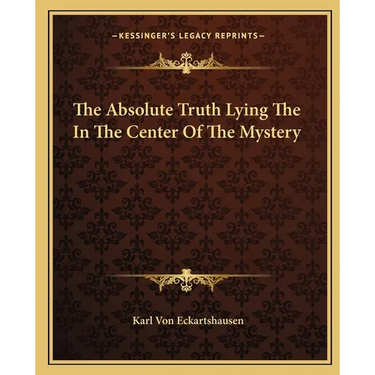 The Absolute Truth Lying The In The Center Of The Mystery