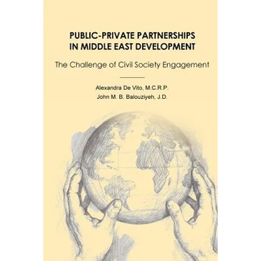 Public-Private Partnerships in Middle East Development: The Challenge of Civil Society Engagement