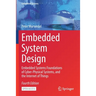 Embedded System Design: Embedded Systems Foundations of Cyber-Physical Systems, and the Internet of Things
