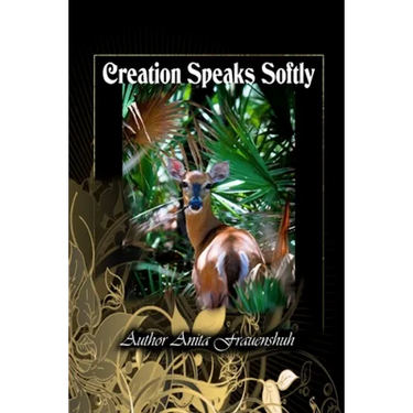Creation Speaks Softly