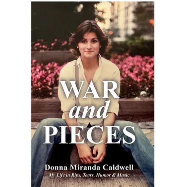 WAR and PIECES, My Life in Rips, Tears, Humor & Music