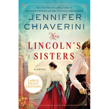 Mrs. Lincoln's Sisters