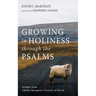 Growing in Holiness Through the Psalms: Insights from Charles Spurgeon's Treasury of David